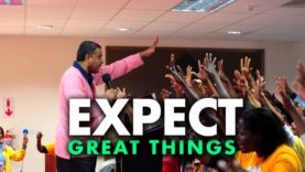 expect great things