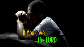 if you love the lord